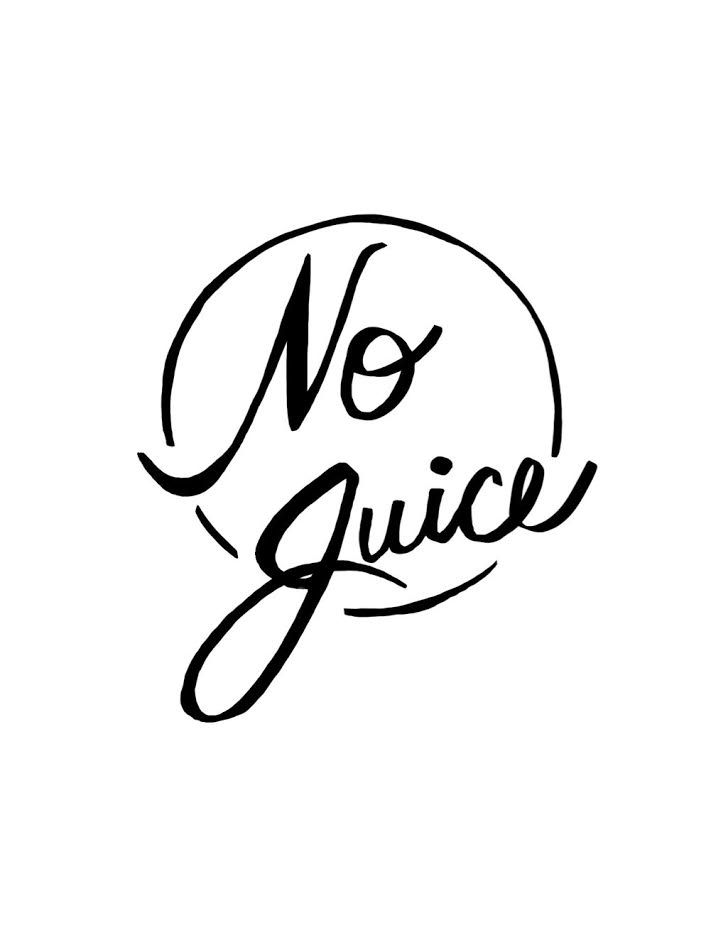 NO JUICE